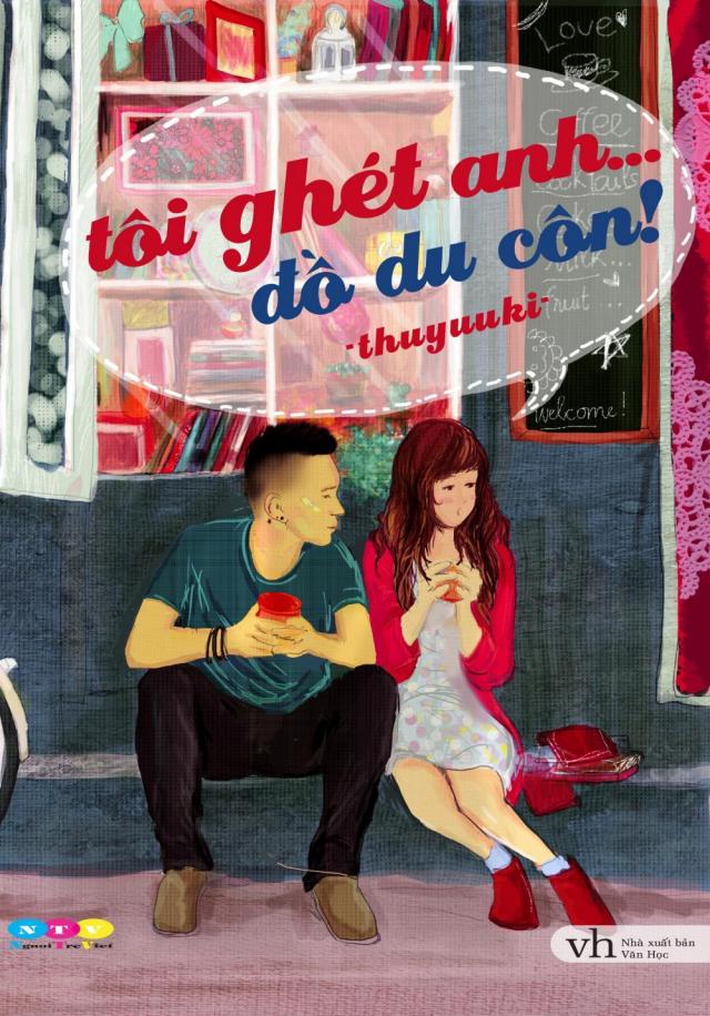 Tôi ghét anh... Đồ du côn! - thuyuuki